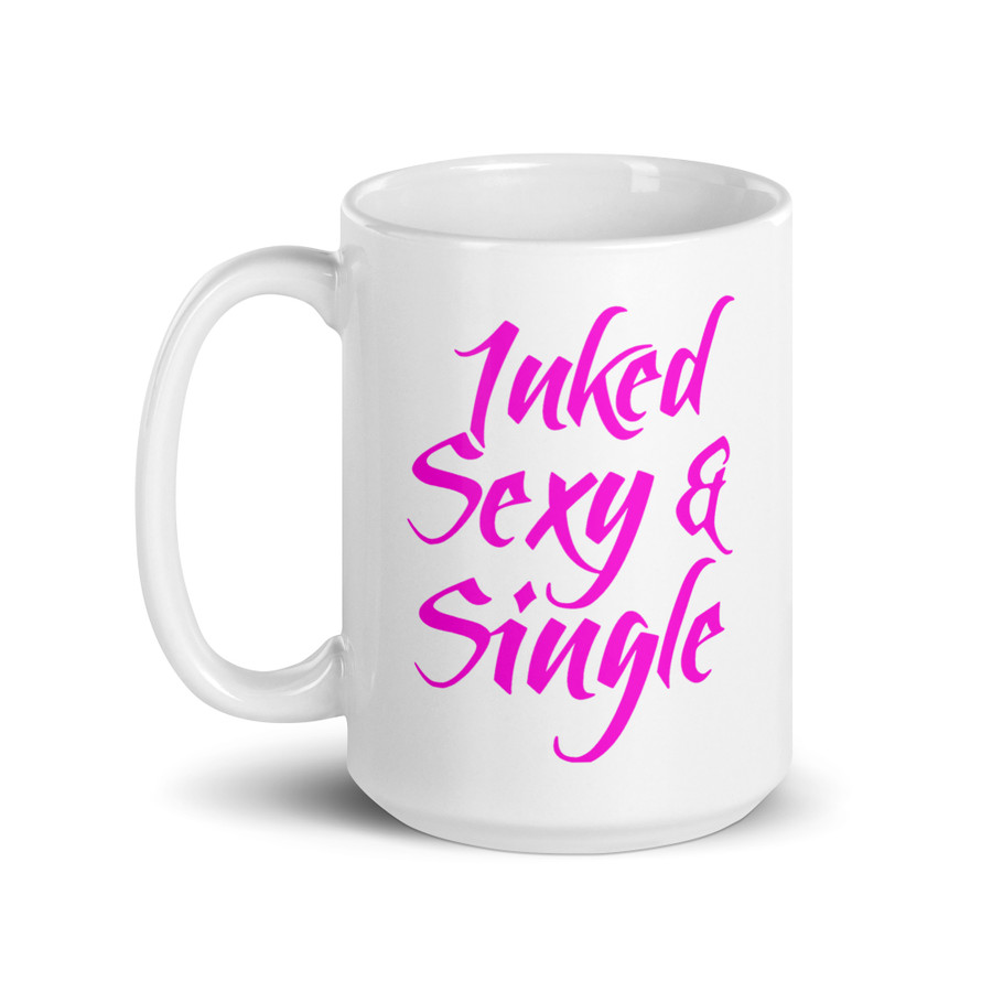 Inked Sexy And Single - White Glossy Mug (Pink Print)