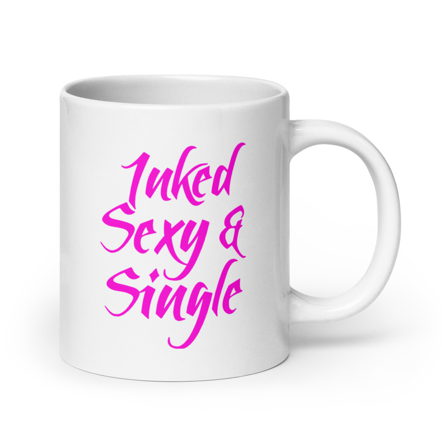 Inked Sexy And Single - White Glossy Mug (Pink Print)