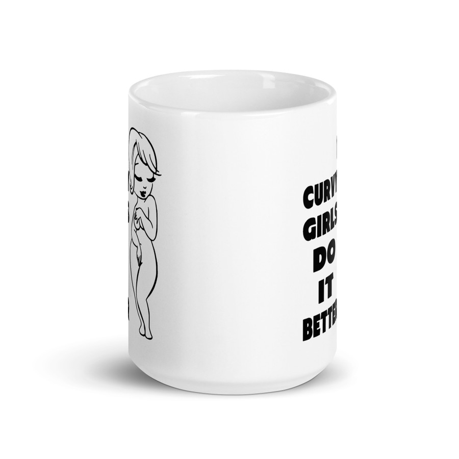Curvy Girls Do It Better - White Glossy Mug (Black Print)