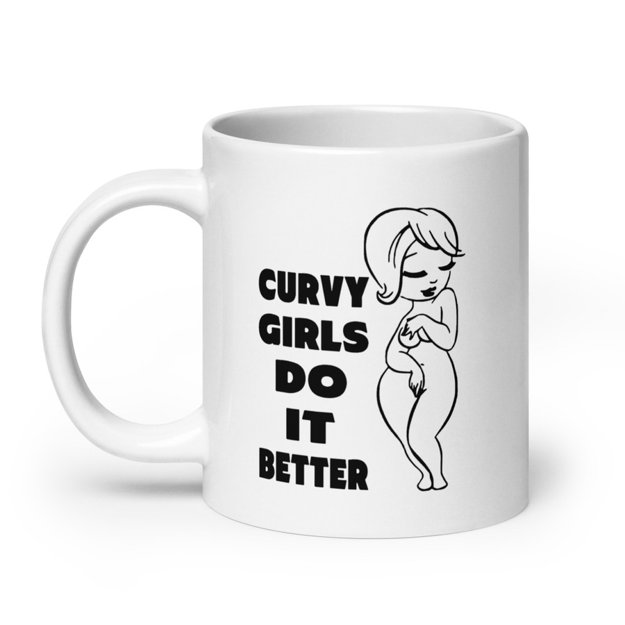 Curvy Girls Do It Better - White Glossy Mug (Black Print)