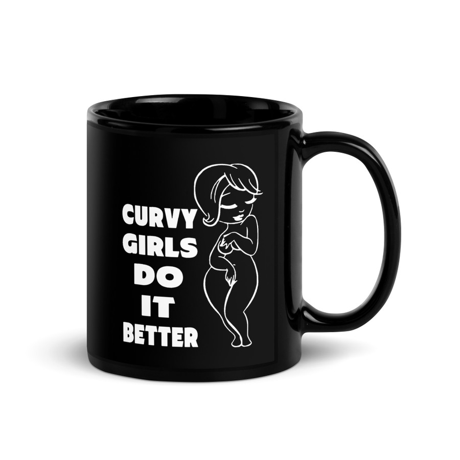 Curvy Girls Do It Better - Black Glossy Mug (White Print)