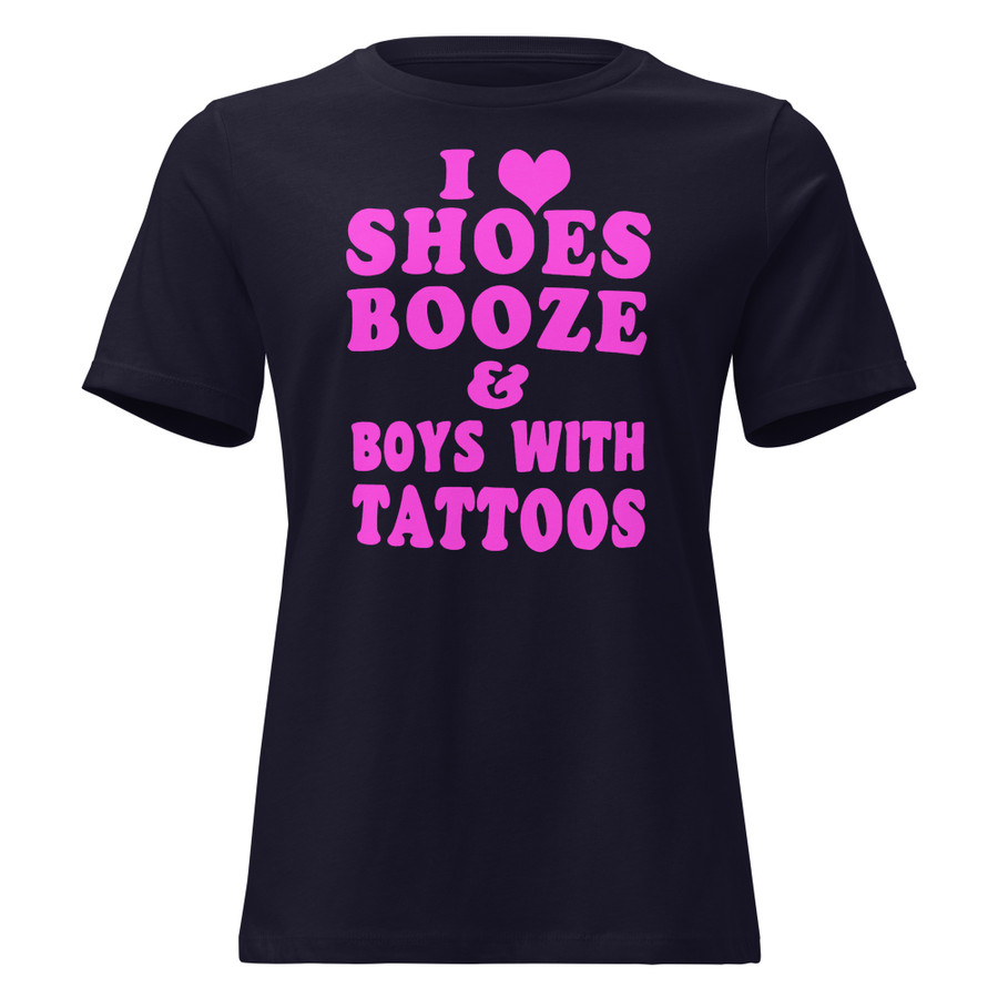 Women's I Love Shoes Booze And Boys With Tattoos - Shirt (Pink Print)
