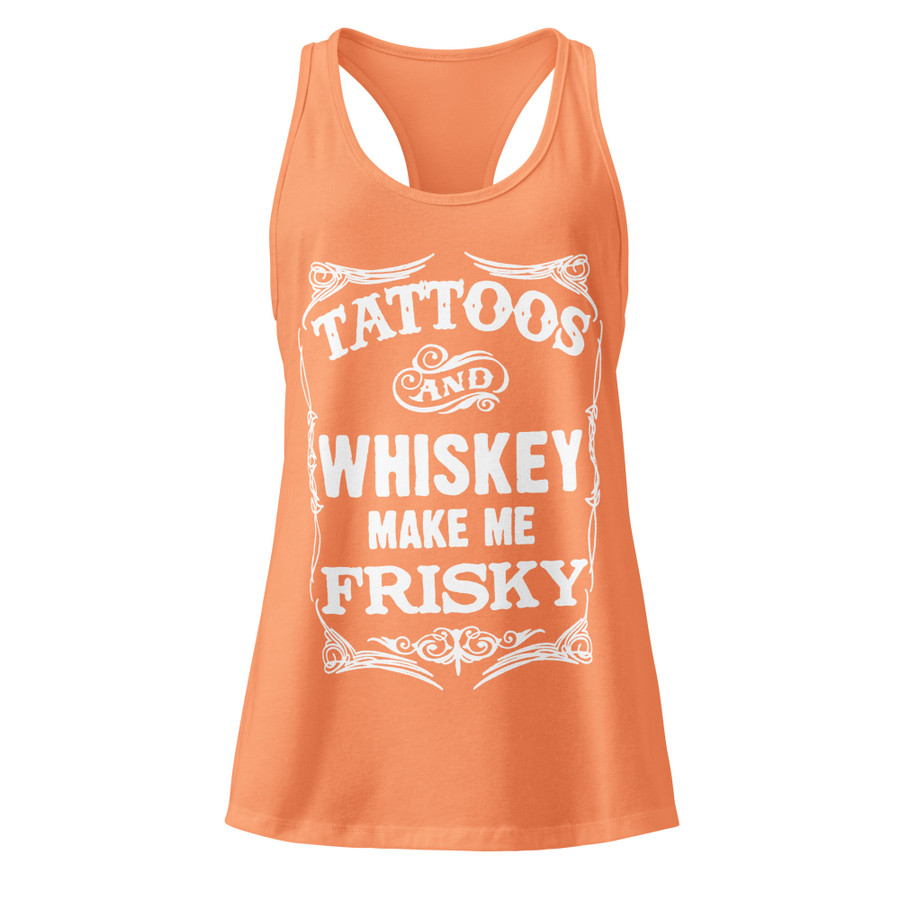 Women’s Tattoos And Whiskey Make Me Frisky - Tank Top (White Print)