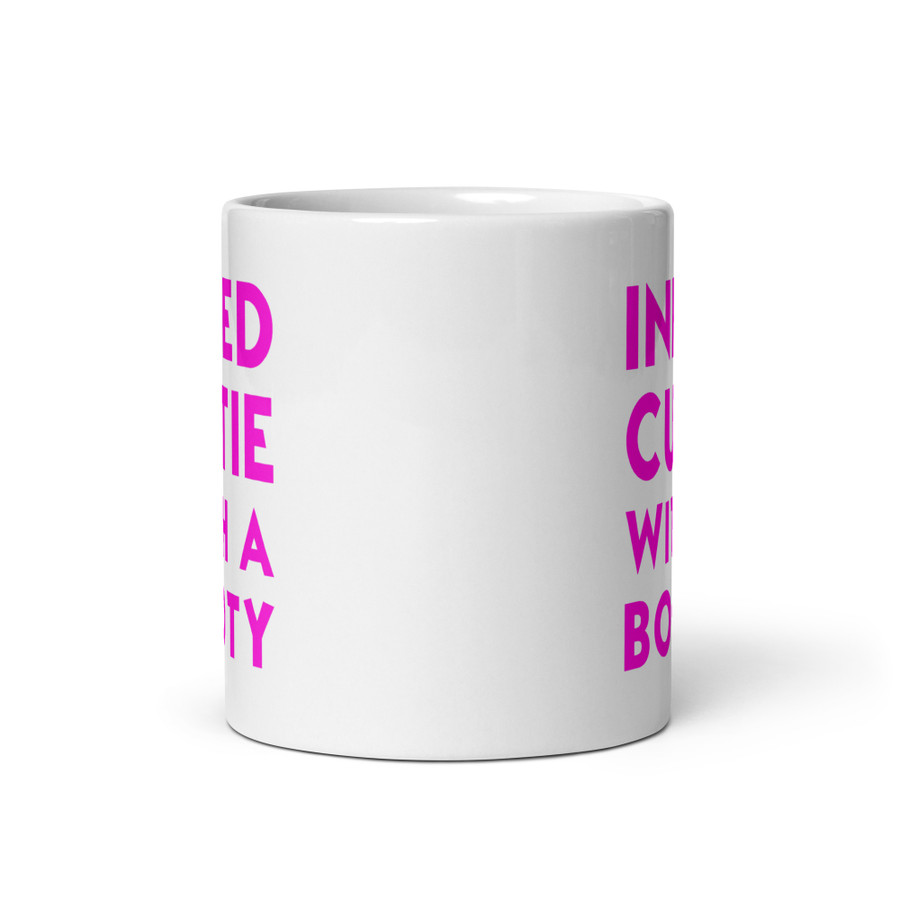 Inked Cutie With A Booty - White Glossy Mug (Pink Print)