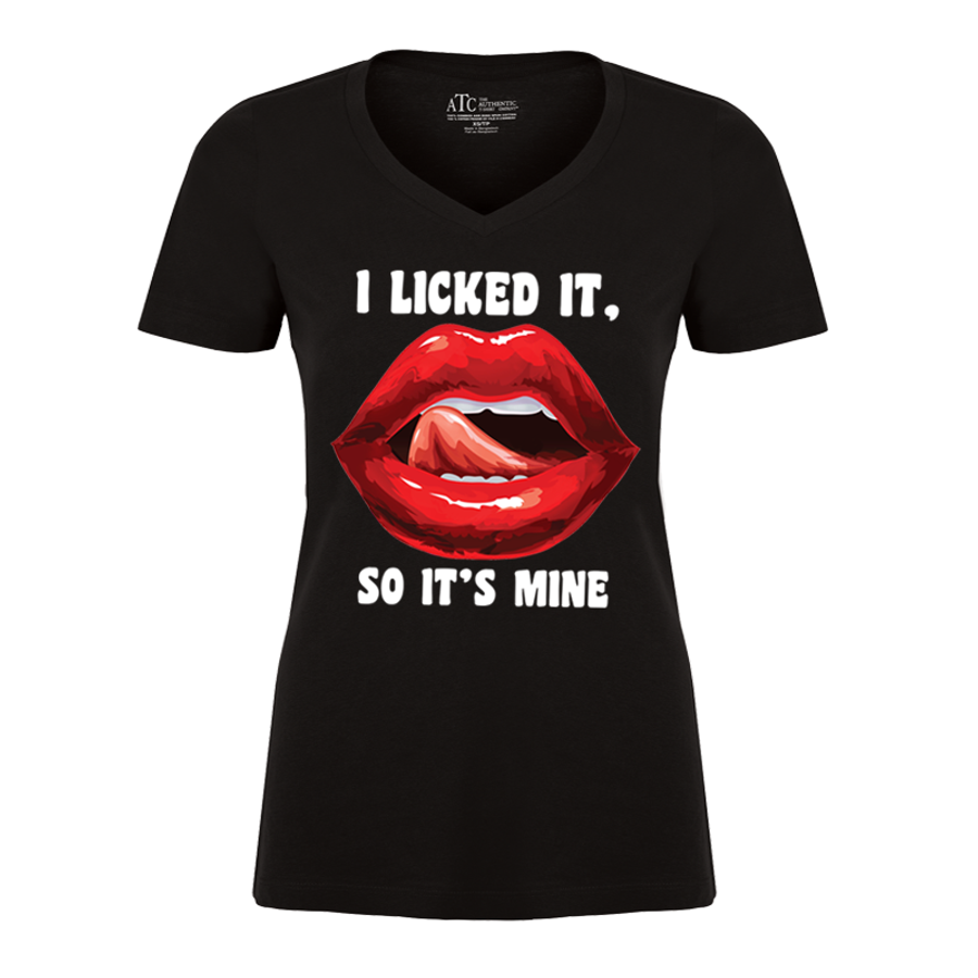 Women's I Licked It So It'S Mine - Tshirt