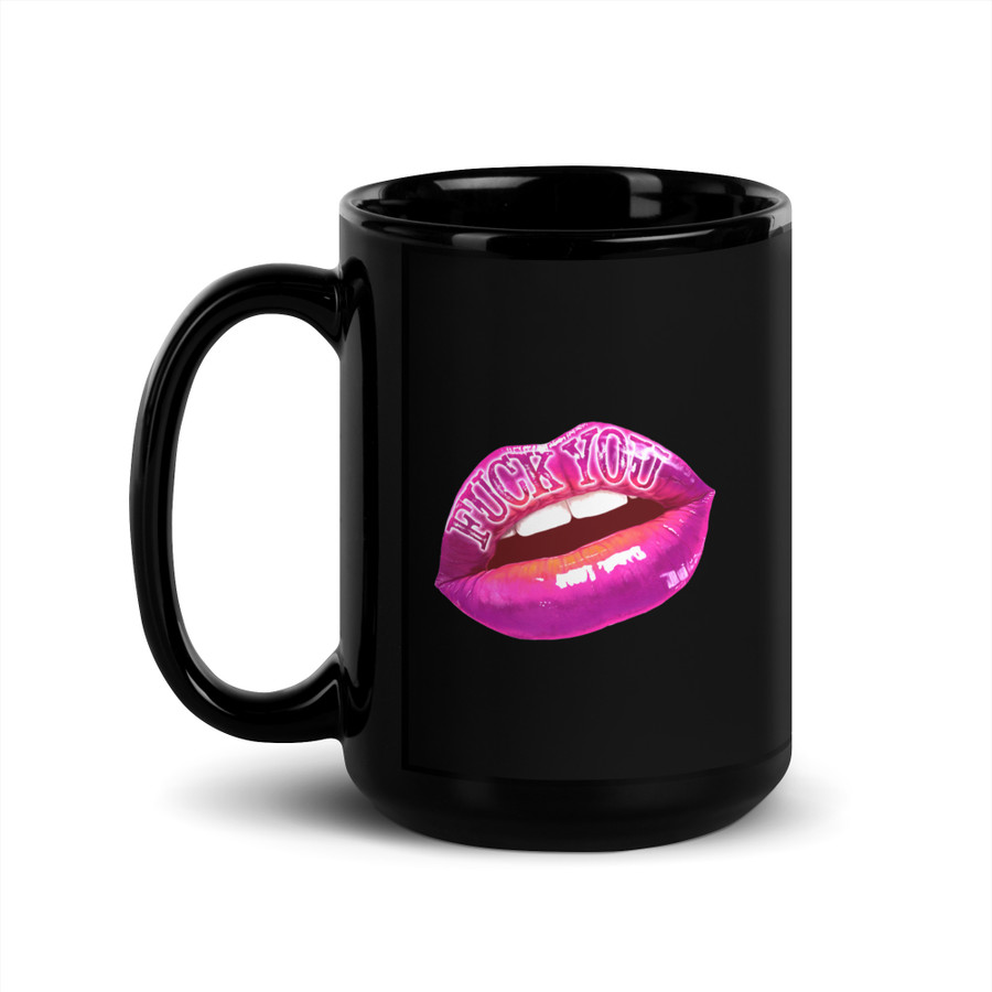 Fuck You (Pink Lips) - Black Glossy Mug