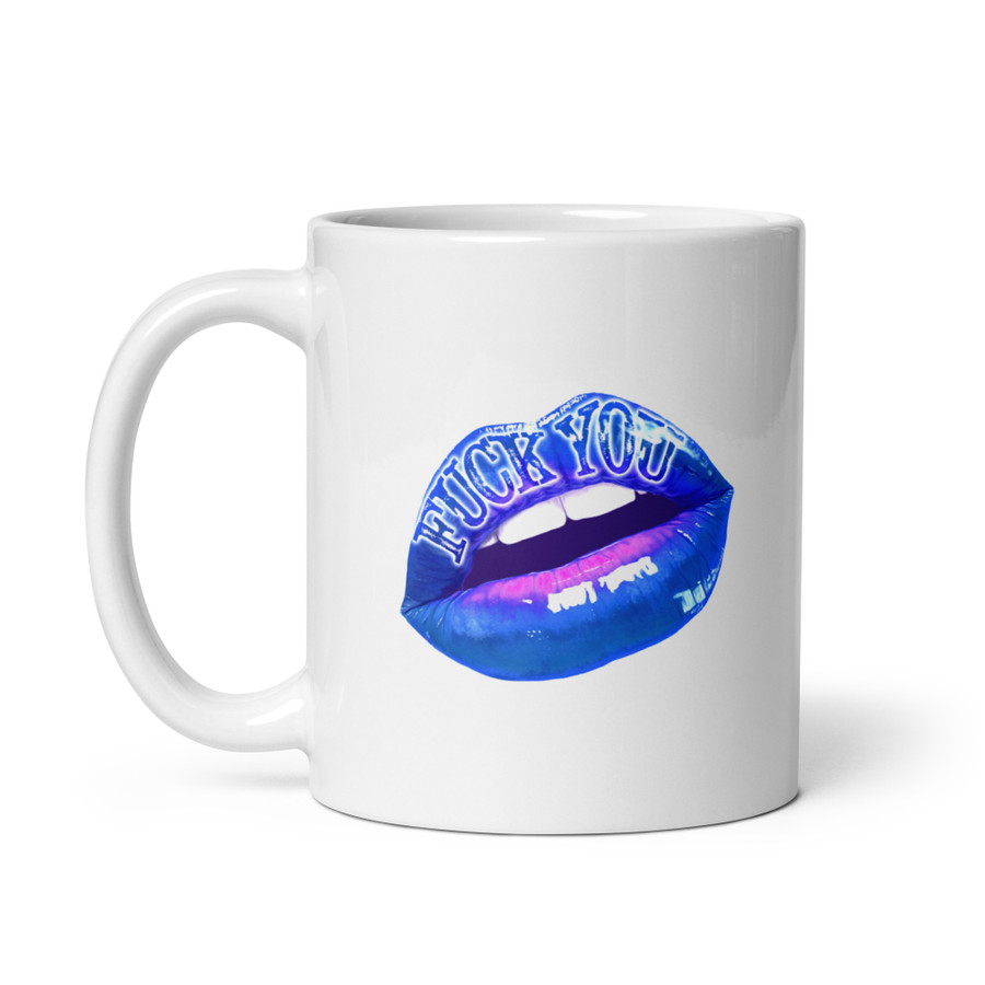 Fuck You (Blue Lips) - White Glossy Mug