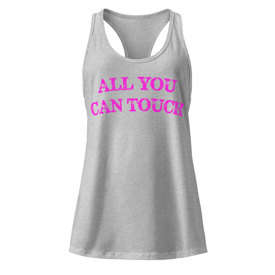 Women’s All You Can Touch - Tank Top (Pink Print)