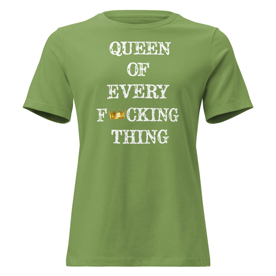 Women's Queen Of Every Fucking Thing - Shirt (White Print)