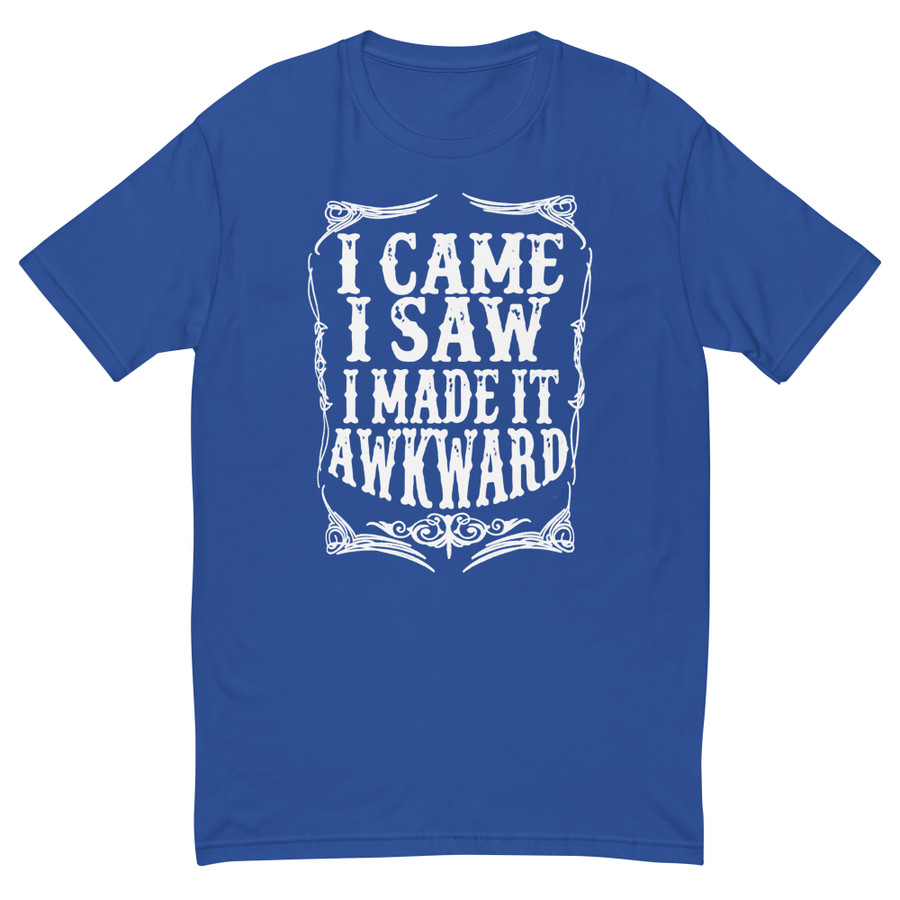 Men's I Came I Saw I Made It Awkward - Shirt (White Print)