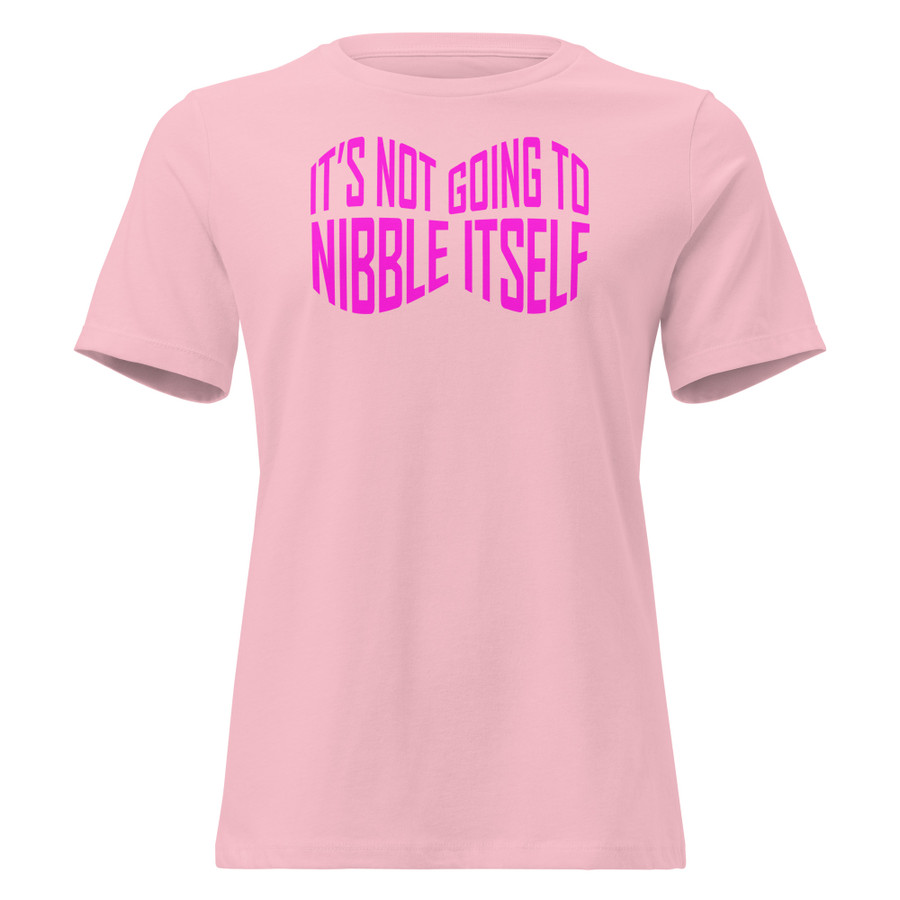 Women's It'S Not Going To Nibble Itself - Shirt (Pink Print)