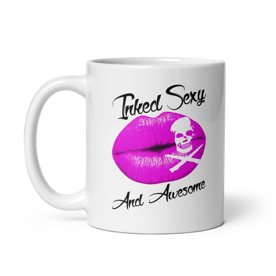 Inked Sexy And Awesome (Pink Lips) - White Glossy Mug