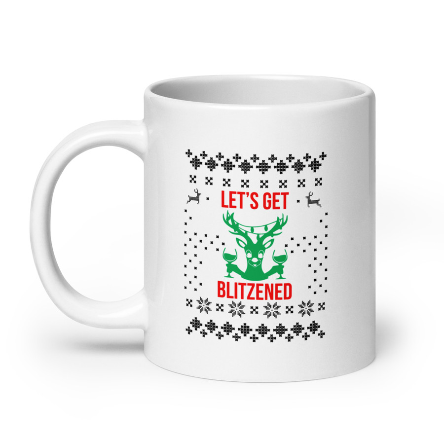 Let'S Get Blitzened - White Glossy Mug