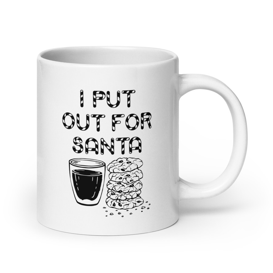 I Put Out For Santa - White Glossy Mug (Black Print)