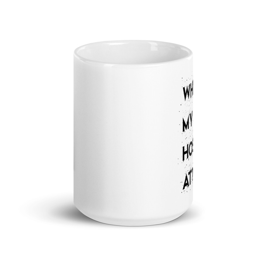 Where My Hos At - White Glossy Mug (Black Print)