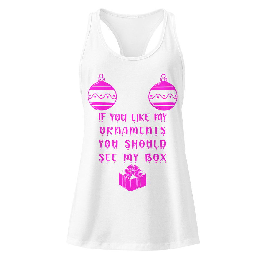 Women’s If You Like My Ornaments You Should See My Box - Tank Top (Pink Print)