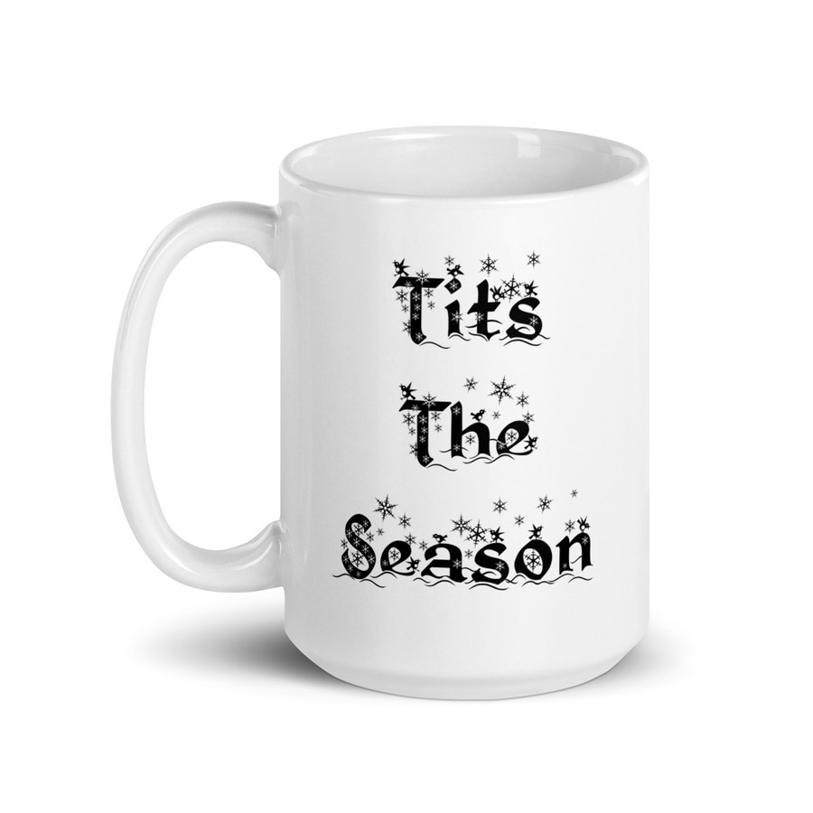 Tits The Season - White Glossy Mug (Black Print)