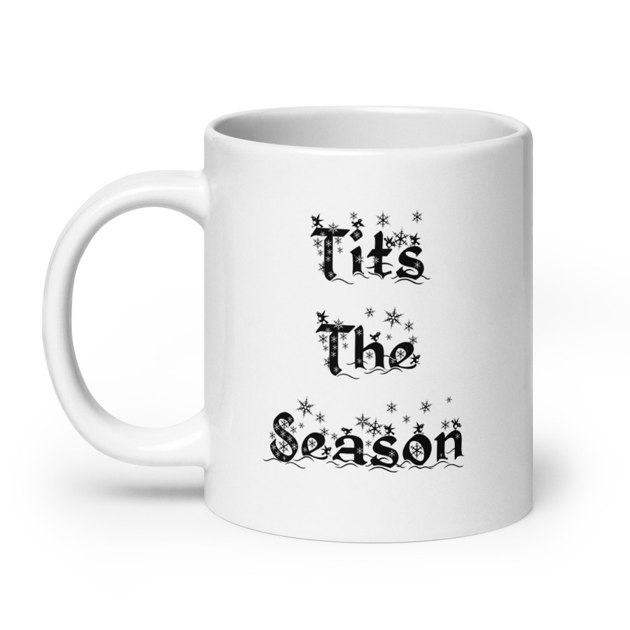 Tits The Season - White Glossy Mug (Black Print)