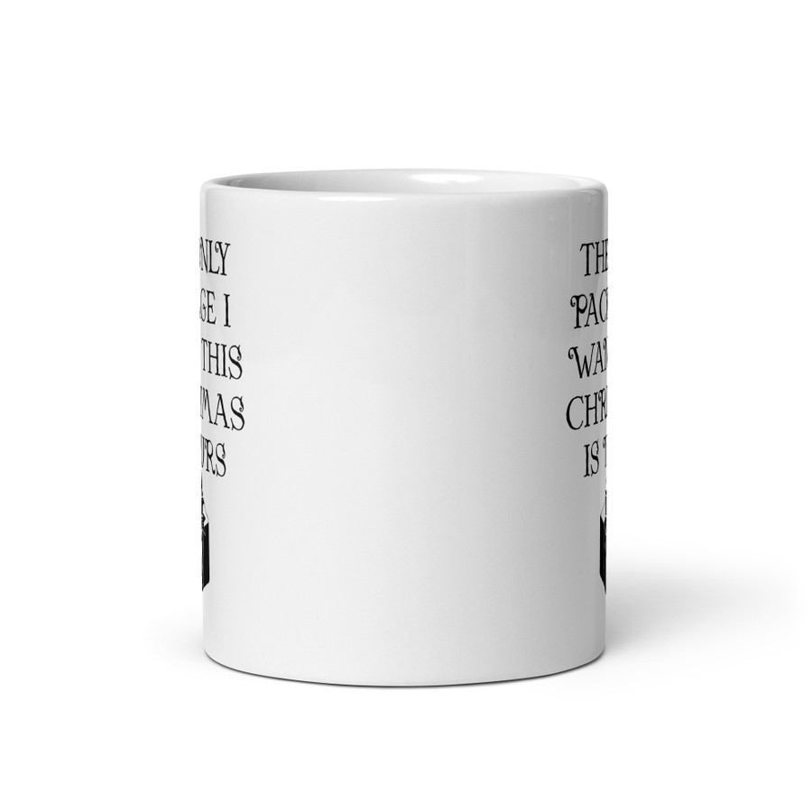 The Only Package I Want This Christmas Is Yours - White Glossy Mug (Black Print)