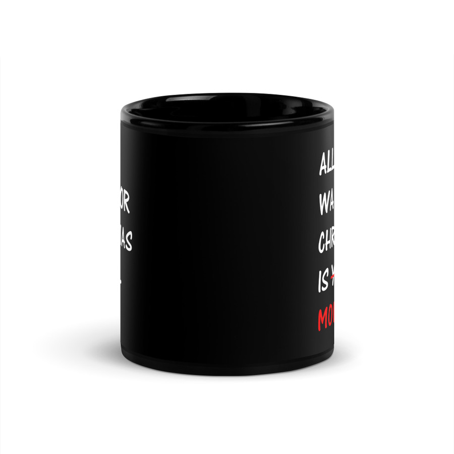 All I Want For Christmas Is You Money - Black Glossy Mug (White Print)