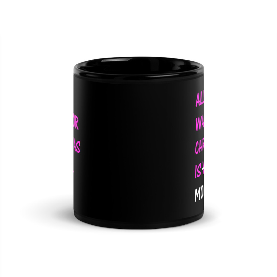 All I Want For Christmas Is You Money - Black Glossy Mug (Pink Print)