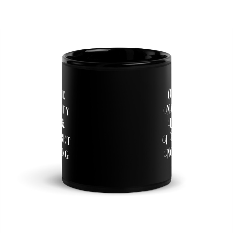 On The Naughty List & I Regret Nothing - Black Glossy Mug (White Print)