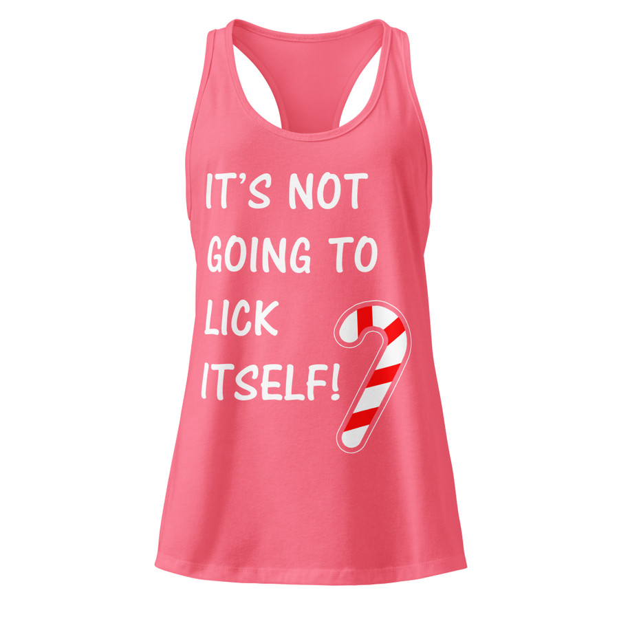 Women’s It’S Not Going To Lick Itself - Tank Top (White Print)
