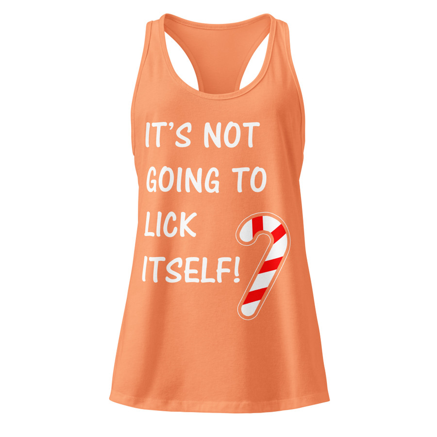 Women’s It’S Not Going To Lick Itself - Tank Top (White Print)