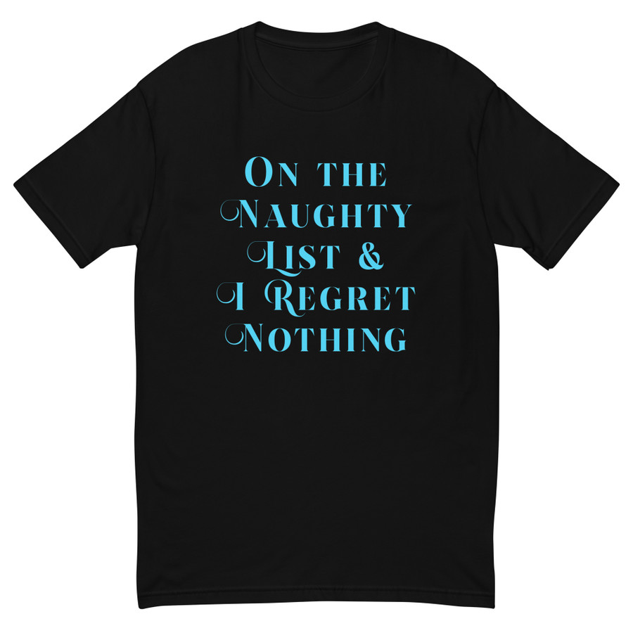 Men's On The Naughty List & I Regret Nothing - Shirt (Blue Print)