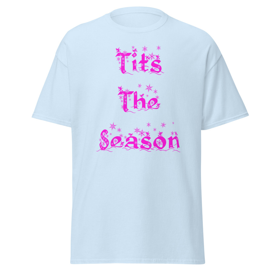 Unisex Tits The Season - Shirt (Pink Print)