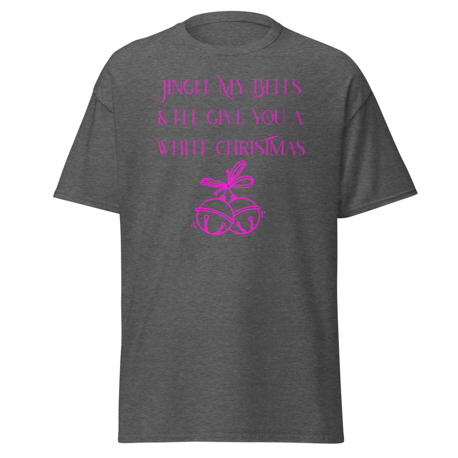 Unisex Jingle My Bells & I'll Give You A White Christmas - Shirt (Pink Print)
