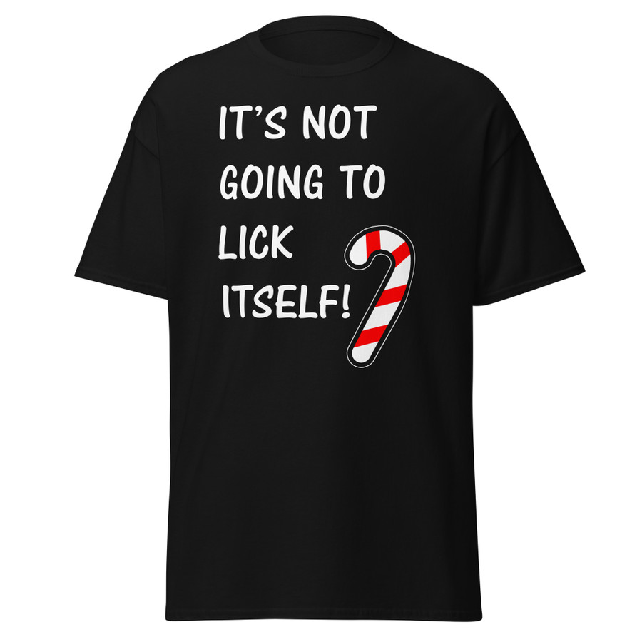 Unisex It’S Not Going To Lick Itself - Shirt (White Print)