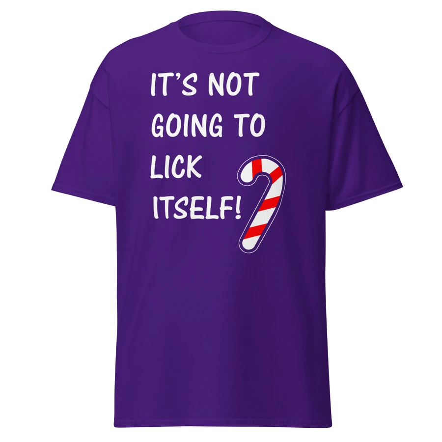 Unisex It’S Not Going To Lick Itself - Shirt (White Print)