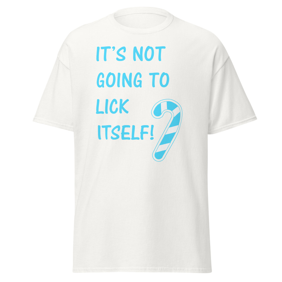Unisex It’S Not Going To Lick Itself - Shirt (Blue Print)