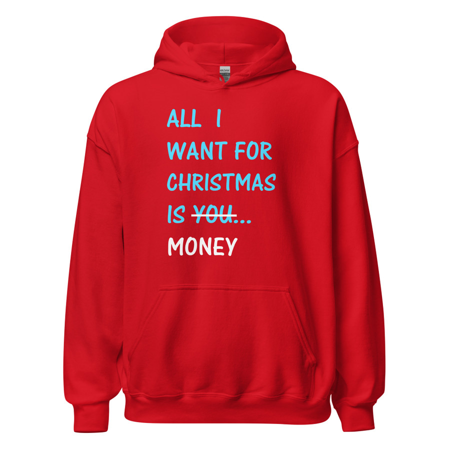 Unisex All I Want For Christmas Is You Money - Hoodie (Blue Print)