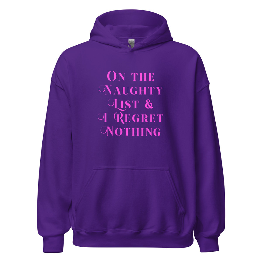 Unisex On The Naughty List & I Regret Nothing - Hoodie (Pink Print)