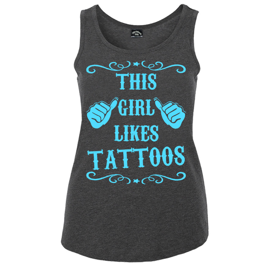 Women's This Girl Likes Tattoos - Tank Top