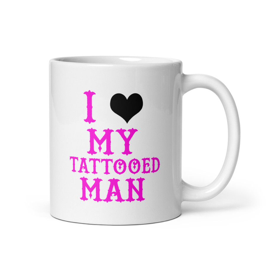 I Heart My Tattooed Man - White Glossy Mug (Pink Print)