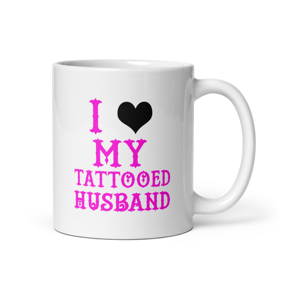 I Heart My Tattooed Husband - White Glossy Mug (Pink Print)