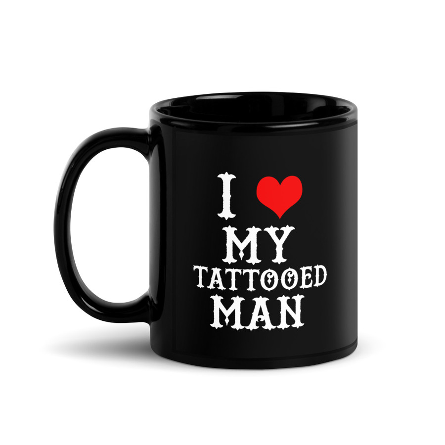 I Heart My Tattooed Man - Black Glossy Mug (White Print)