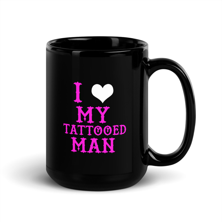 I Heart My Tattooed Man - Black Glossy Mug (Pink Print)