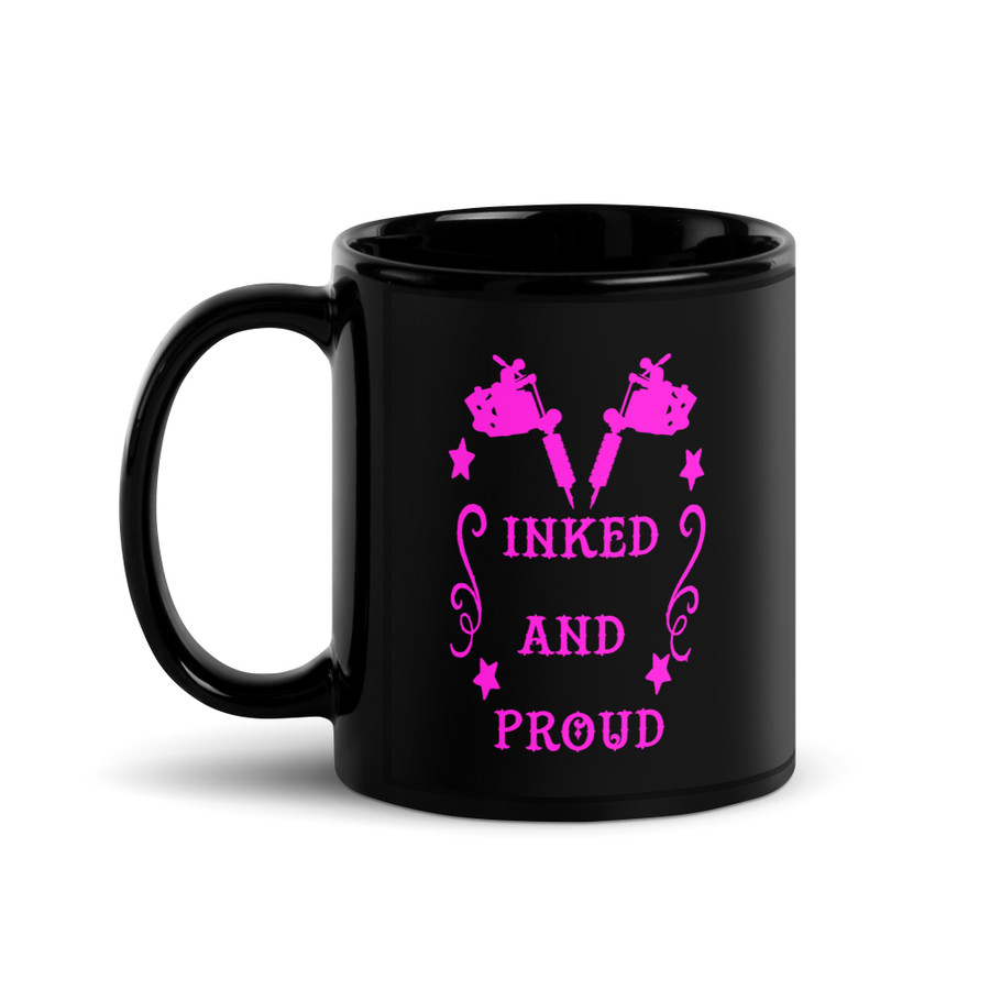 Inked And Proud - Black Glossy Mug (Pink Print)