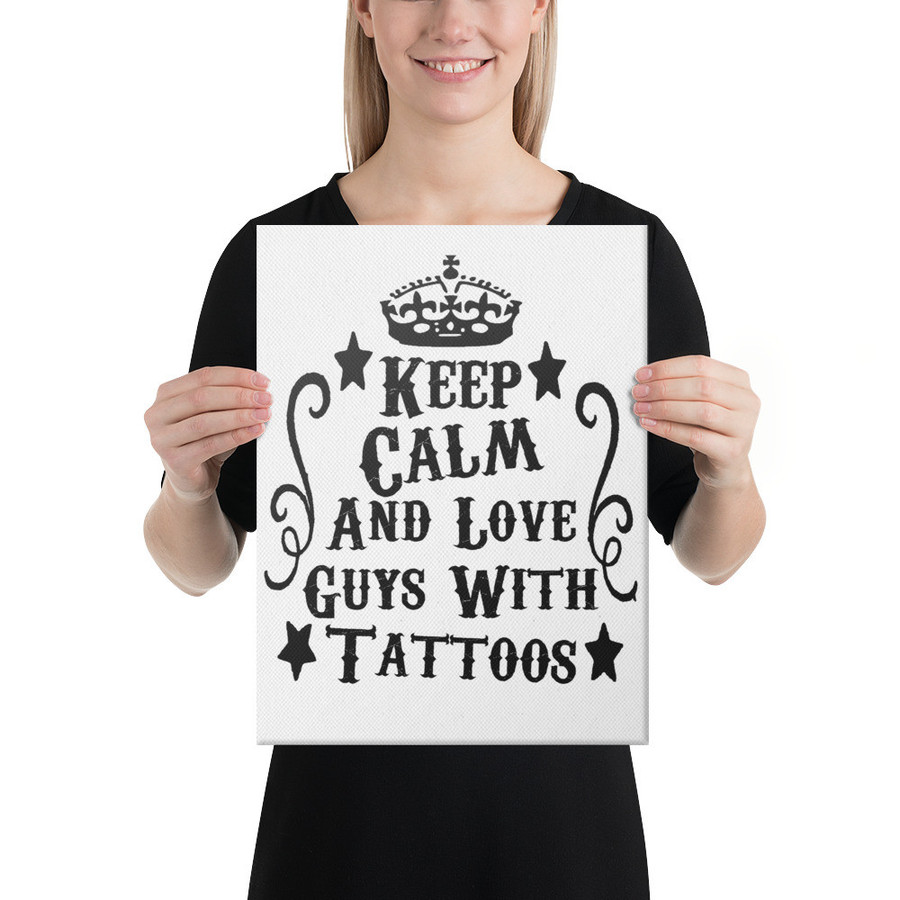 Keep Calm And Love Guys With Tattoos - Canvas (Black Print)