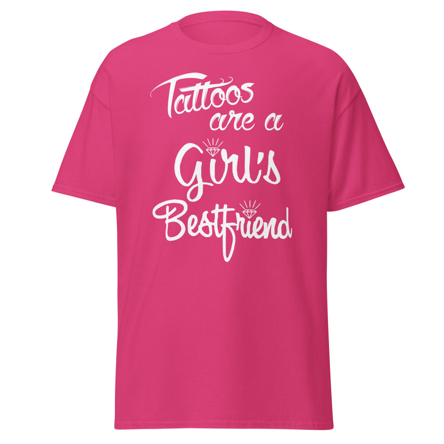 Unisex Tattoos Are A Girls Best Friend - Shirt (White Print)