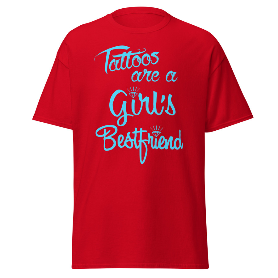 Unisex Tattoos Are A Girls Best Friend - Shirt (Blue Print)