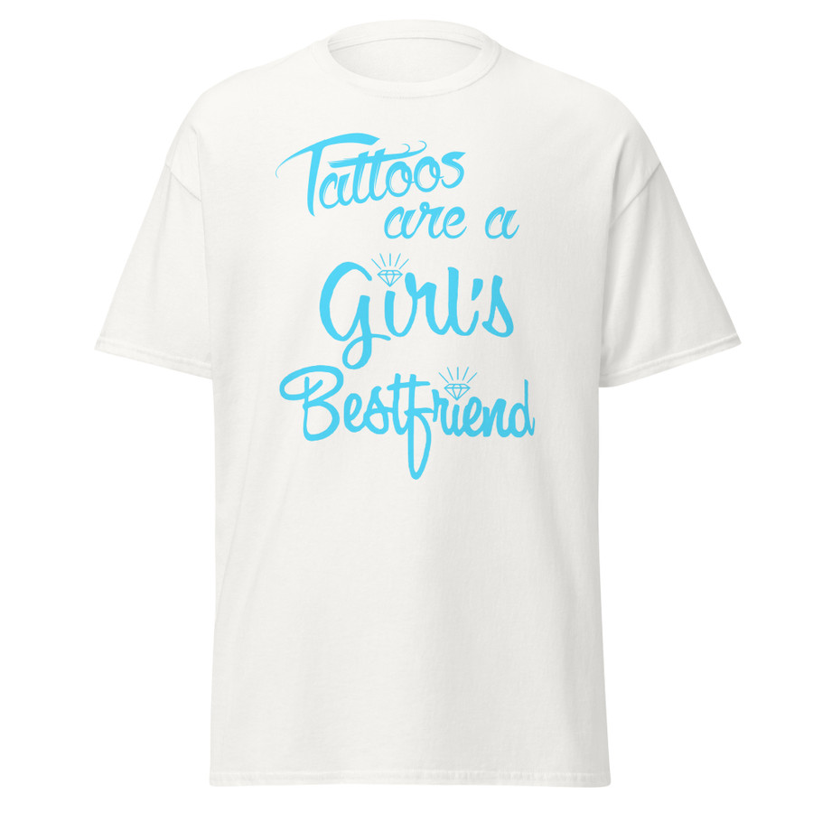 Unisex Tattoos Are A Girls Best Friend - Shirt (Blue Print)