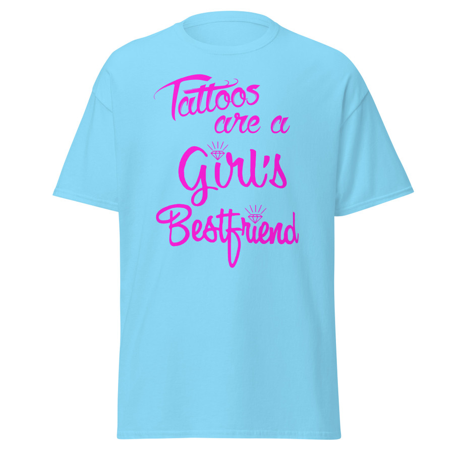 Unisex Tattoos Are A Girls Best Friend - Shirt (Pink Print)