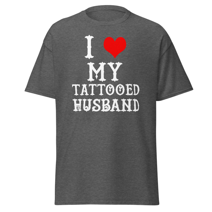 Unisex I Heart My Tattooed Husband - Shirt (White Print)