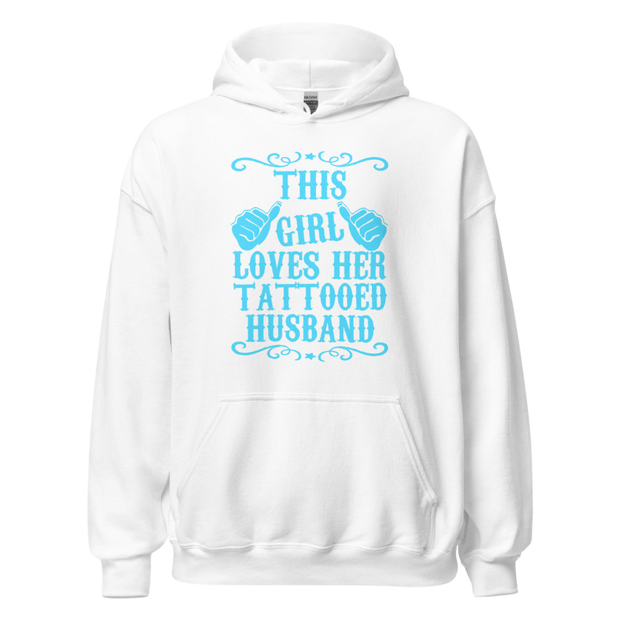Unisex This Girl Loves Her Tattooed Husband - Hoodie (Blue Print)