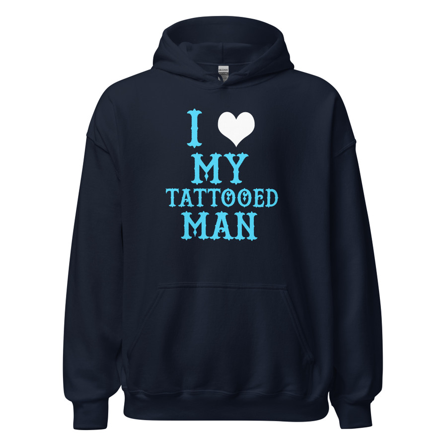 Unisex I Heart My Tattooed Man - Hoodie (Blue Print)